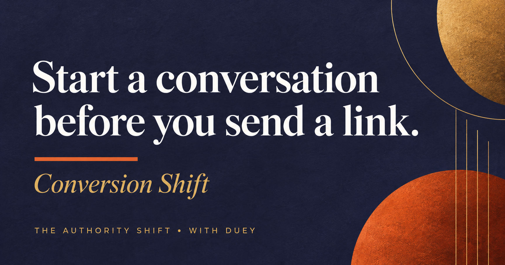 Start a conversation before you send a link.