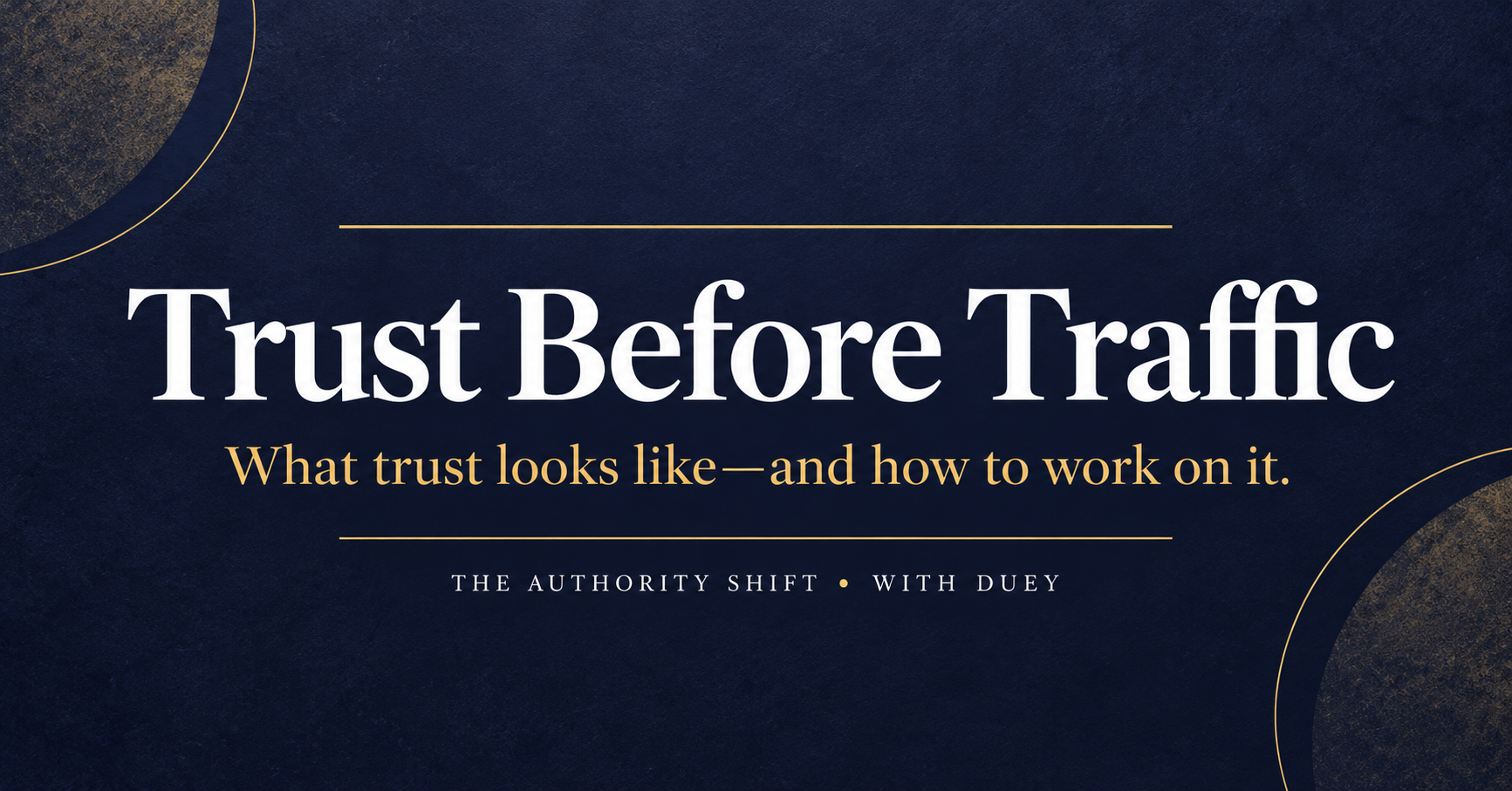 Trust Before Traffic: what it means in practice